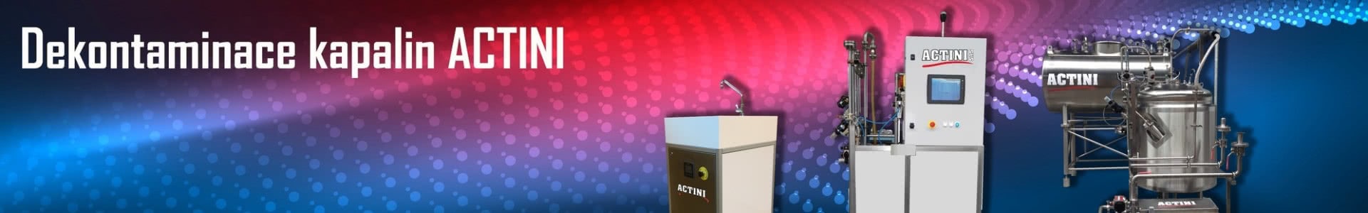 DEKONTAMINACE KAPALIN ACTINI