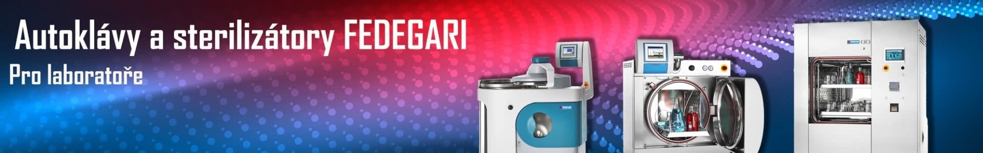 AUTOKLÁVY A STERILIZÁTORY FEDEGARI PRO LABORATOŘE